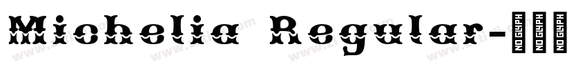 Michelia Regular字体转换